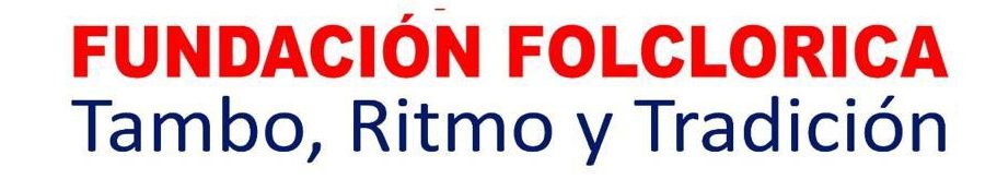 Fundación Folclórica Tambo, Ritmo y Tradición